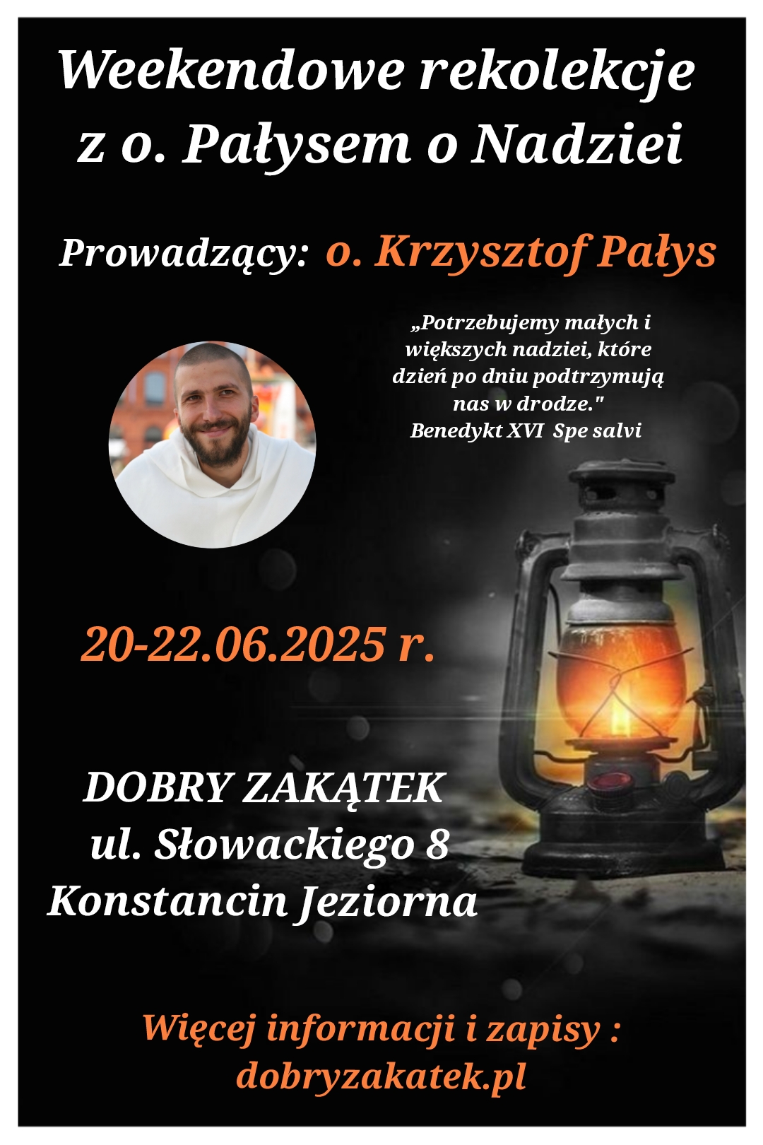 WEEKENDOWE REKOLEKCJE O NADZIEI Z O. KRZYSZTOFEM PAŁYSEM