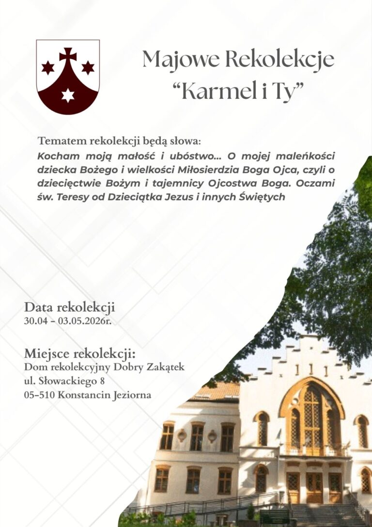 Karmel i Ty. Majowe Rekolekcje z Karmelitami